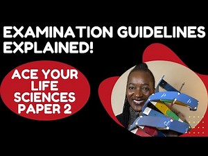 GRADE 12 LIFE SCIENCES PAPER 2 | FULL EXAMINATION GUIDELINES BREAKDOWN