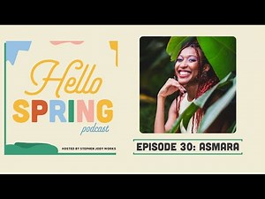Asmara Talks About Why Representation in Gaming Is More Than Boxes Checked - Hello Spring EP.30