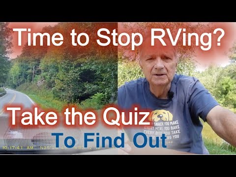 Time to Stop RVing? Take the Quiz to Find Out.