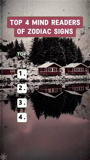 Top 4 Mind Readers by Zodiac Sign
