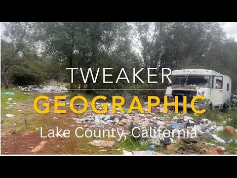 Tweaker Geographic, Lake County, California.