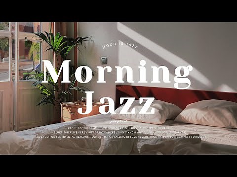 Playlist | 따뜻한 재즈와 함께 시작하는 아침☀ | Morning Jazz