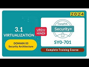 Virtualization - CompTIA Security+ SY0-701 - 3.1