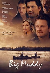 Big Muddy (2017) - Movie