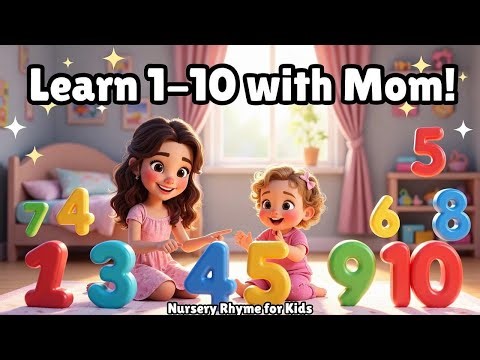 Learn Numbers 1–10 with Mommy | Fun Counting for Toddlers