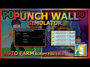 PUNCH WALL SIMULATOR Script Pastebin 2023 AUTO FARM WIN | REBIRTH | HATCH EGG | AUTO STRENGTH & MORE