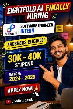 Eightfold AI Hiring Software Engineer Intern 🔥 30K–40K Stipend | Freshers Eligible | 2024–2026 Batch