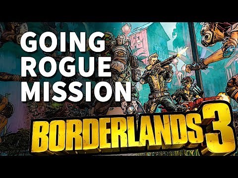 Going Rogue Borderlands 3 Mission