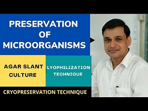 Preservation of microorganisms | Cryopreservation, Lyophilization, Agar slants and Saline suspension