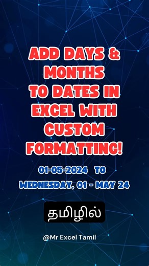 Mr Excel Tamil on Instagram: "Add Days & Months to Dates in Excel with Custom Formatting!"