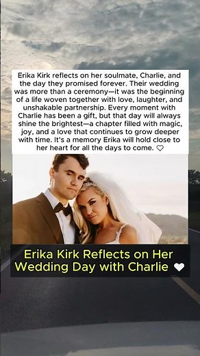 Erika Kirk Reflects on Her Wedding Day with Charlie 🤍