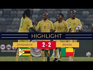 Zimbabwe Vs Republic of Benin | Match Highlights | 2026 FIFA World Cup Qualifiers