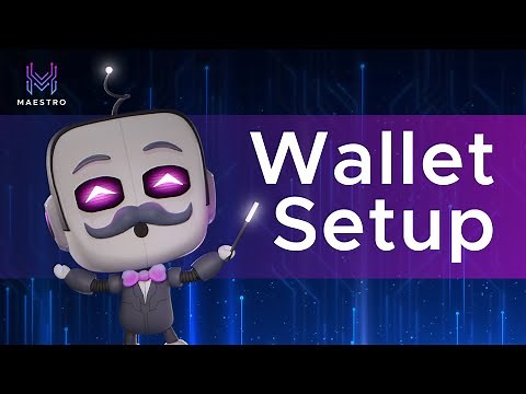 Maestro Bot Tutorials: Wallet Setup