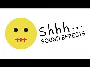 Shhh... Sound Effects