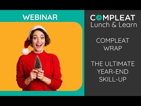Compleat Wrap: The Ultimate Skill-Up Before The Year Is Out | Lunch & Learn Replay