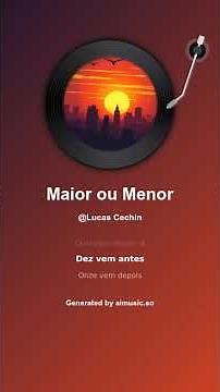 Maior ou Menor