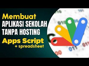 Belajar Membuat Aplikasi Sekolah Sederhana dengan Google Apps Script Tanpa Hosting
