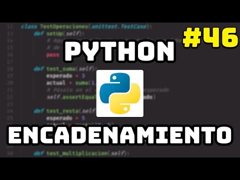 ✅ Curso Maestro de Python: Encadenamiento de Métodos en Python ⛓️ #46