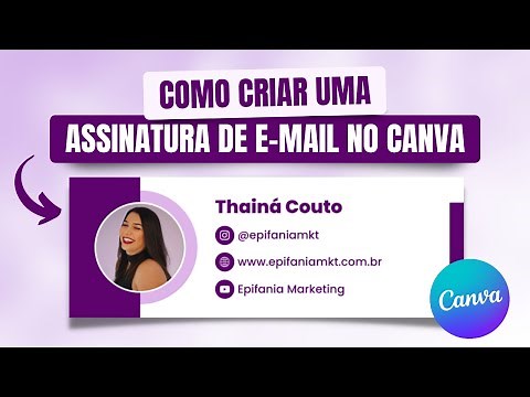 Como fazer ASSINATURA DE E-MAIL PERSONALIZADA no Canva | GRÁTIS 🔥 [Atualizado 2023]