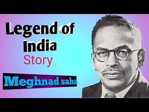 Legend of India Dr Meghnad Saha life story| मेघनाद साहा जीवनी | The man who plan DVC project