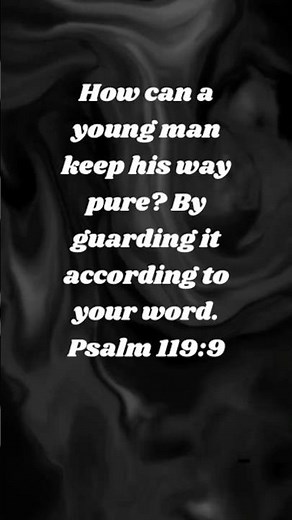 How can a young man keep his way pure? Psalm 119:9 #shorts