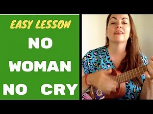NO WOMAN NO CRY UKULELE LESSON