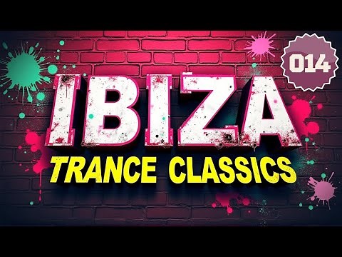 Ibiza Classics (1997-2005) | 90 Trance Anthems | Sash! Ayla DJ Jurgen Pulsedriver | ITC014
