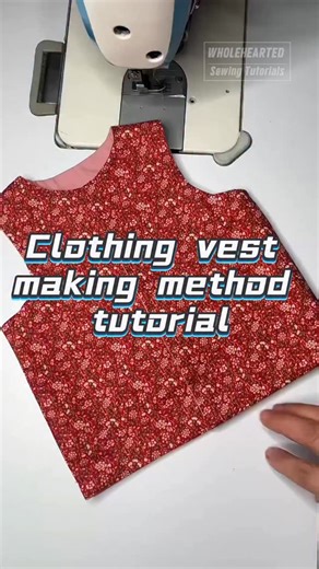 WHOLEHEARTED Sewing Tutorials & Tools on Instagram: "Clothing vest making method tutorial. #Wholeheartedapparel #Wholeheartedsewingtutorials #Wholeheartedsewing #Sewingtutorials #sewinglife"