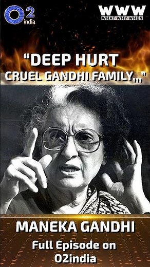 Years That Broke Maneka Gandhi | After Sanjay Died How Indira Gandhi Treated Her| WWW–What•Why•When