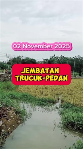 Update on Jembatan Trucuk Menuju Medan