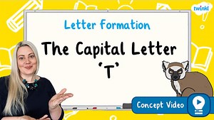 The Capital Letter 'T' | Letter Formation Handwriting Concept Video