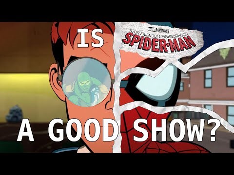 Is Your Friendly Neighborhood Spider-Man A Good Show?
