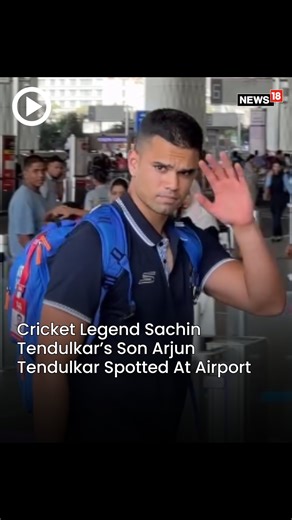 8.5K views · 26 reactions | Cricket Legend Sachin Tendulkar’s Son Arjun Tendulkar Spotted At Airport #ArjunTendulkar #Cricket #Mumbai #celebrity #CelebSpotted | News18 | Facebook