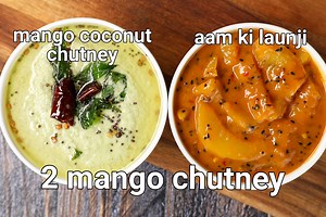 mango chutney recipe 2 ways | kacche aam ki chatni | aam ki launji