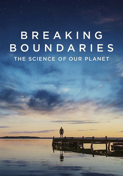 Breaking Boundaries: The Science of Our Planet streaming