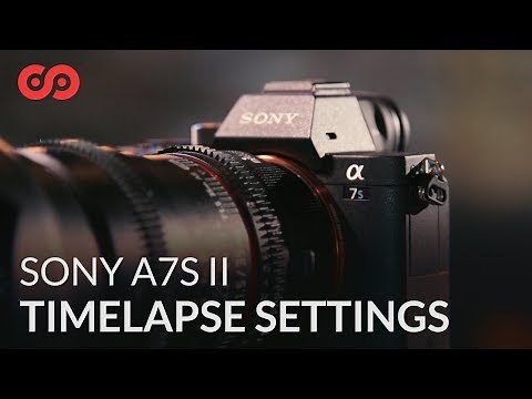 How to Record Timelapses on the Sony a7S II