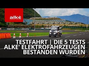 Testfahrt | Die 5 Tests, die von Alke' Elektrofahrzeugen bestanden wurden