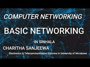Basic Networking In Sinhala ,Charitha Sanjeewa