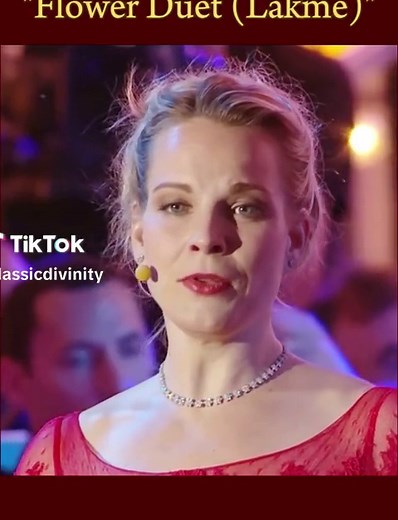 Elīna Garanča & Olga Peretyatko: Lakmé Flower Duet Performance