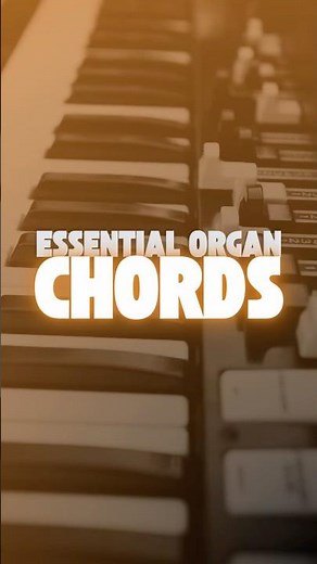 Ultimate Organ Chords You NEED TO KNOW