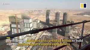 China at the centre of Egypt’s new capital which will house 6 million people