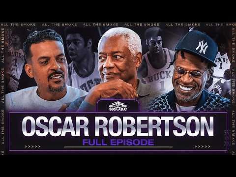 Oscar Robertson Schools Us On NBA History, Klan Threats & Russell Westbrook | ALL THE SMOKE