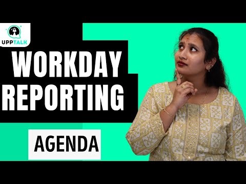 Workday Reporting Agenda| Workday Reporting Online Training | Workday Reporting |UppTalk