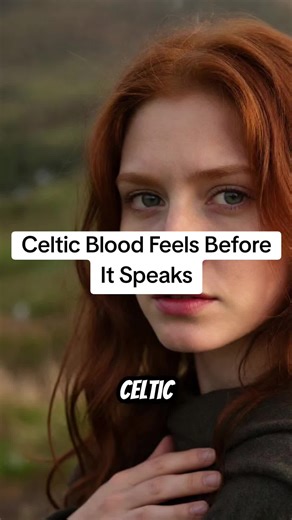 Celtic Blood Feels Before It Speaks Celtic ancestry traits Signs you have Celtic blood Celtic bloodline identity Irish Celtic heritage Celtic temperament traits Ancient Celtic bloodlines Celtic instinct behavior Why Celtic people act different Celtic pride and heritage Celtic roots in your blood #CelticHeritage #CelticAncestry #IrishAncestry #CelticIdentity #AncestralRoots