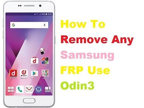 How To Remove Any Samsung FRP Using Odin3