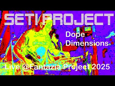 SETI Project - Dope Dimensions live@Fantazia Project 12.09.2025