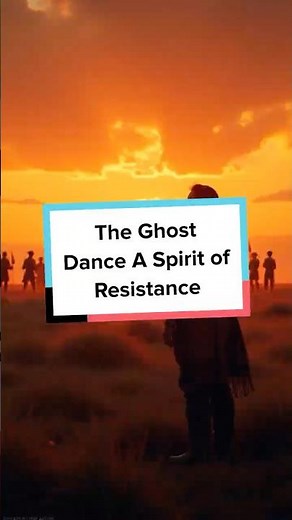 The Ghost Dance A Spirit of Resistance
