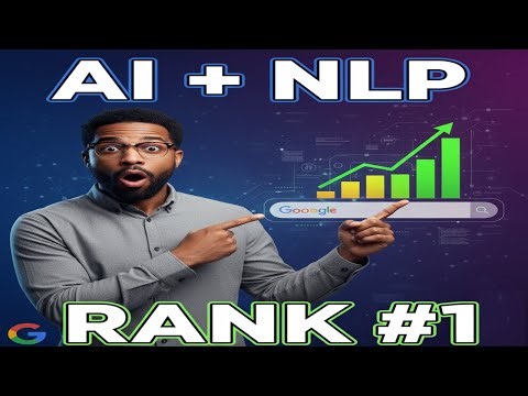 Google NLP + AI: Reverse Engineer Top Rankings to Dominate SEO (Full Tutorial)