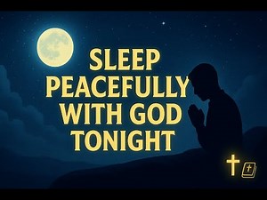 20 Powerful Bible Verses to Help You Sleep Peacefully in God’s Presence | Night Scriptures & Comfort