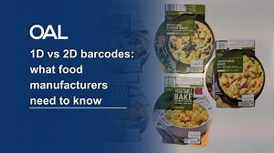 1D vs 2D barcodes: what food manufacturers need to know — OAL | Automation & Robotics for Food Manufacturing in the UK